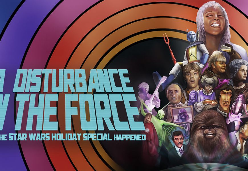 Doc Director Jeremy Coon Makes “A Disturbance in the Force” In Time for The Christmas Season Doc Director Jeremy Coon Makes “A Disturbance in the Force” In Time for The Christmas Season