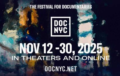 Films of Life, Love and Obsessions are to Be Found at DOC NYC 2025 Films of Life, Love and Obsessions are to Be Found at DOC NYC 2025